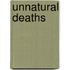 Unnatural Deaths