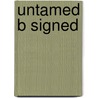 Untamed B Signed door Cast K.P. C
