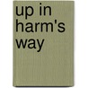 Up In Harm's Way door R.M. Crosley