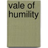 Vale of Humility by George Hovis