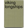 Viking Longships door Andrea Hopkins