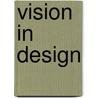 Vision In Design door Tom Peters