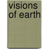 Visions Of Earth door Susan Tyler Hitchcock