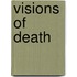 Visions of Death