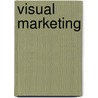 Visual Marketing by David Langton