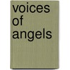 Voices Of Angels by Raphaela Bruckdorfer
