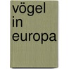 Vögel in Europa door Rob Hume