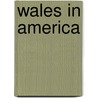 Wales in America by William D. Jones