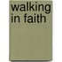 Walking In Faith