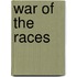 War Of The Races