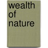 Wealth Of Nature door John Michael Greer