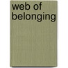 Web Of Belonging door Stevie Davies