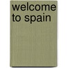 Welcome to Spain door Paul Collins
