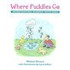Where Puddles Go