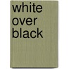 White Over Black by Winthrop Jordan