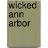 Wicked Ann Arbor