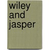 Wiley And Jasper door Miriam Moss