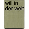 Will in der Welt by Stephen Greenblatt