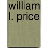 William L. Price by George E. Thomas
