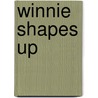 Winnie Shapes Up door Laura Owen