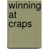 Winning At Craps