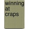 Winning At Craps by Lloyd T. Commins