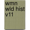 Wmn Wld Hist V11 door Anne Commire