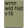 Wmn Wld Hist V16 door Anne Commire