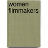 Women Filmmakers door Judith Plessis