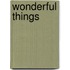 Wonderful Things