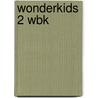 Wonderkids 2 Wbk door Sandy Zervas