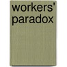 Workers' Paradox door Ruth O'Brien