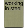 Working In Steel door Craig Heron