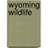 Wyoming Wildlife