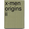 X-Men Origins Ii by Roberto Aguirre-Sacasa