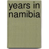 Years in Namibia door Source Wikipedia
