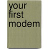 Your First Modem door Sharon Crawford