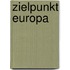 Zielpunkt Europa