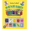 10 Hungry Rabbits by Anita Lobel