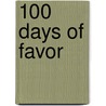 100 Days Of Favor by Joseph Prince