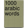 1000 Arabic Words door Berlitz Publishing