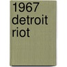 1967 Detroit Riot door Frederic P. Miller