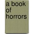 A Book Of Horrors