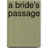 A Bride's Passage