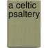A Celtic Psaltery