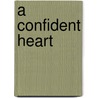 A Confident Heart door Renee Swope