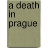 A Death in Prague door Victor Lana