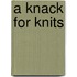 A Knack for Knits