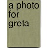 A Photo for Greta door Anna Alter