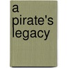 A Pirate's Legacy door Christy Tayman